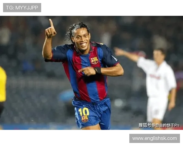 罗纳尔迪尼奥牛尾巴绝技背后的艺术与足球灵魂传奇魅力与时代印记 - 副本 (4) - 副本 - 副本 罗纳尔迪尼奥牛尾巴绝技背后的艺术与足球灵魂传奇魅力与时代印记 - 副本 (4) - 副本 - 副本